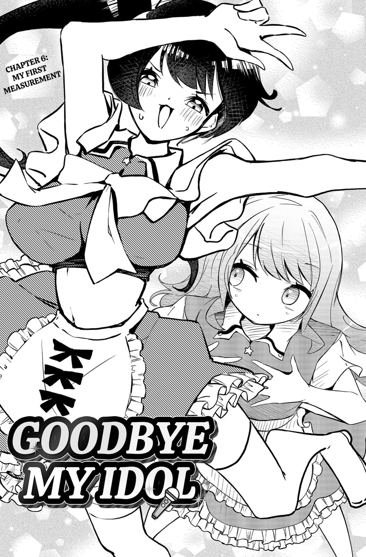 Goodbye, My Idol Chapter 6 1
