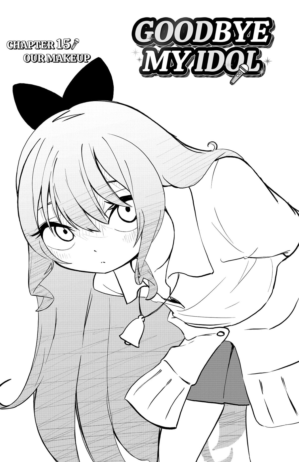 Goodbye, My Idol Chapter 15 1
