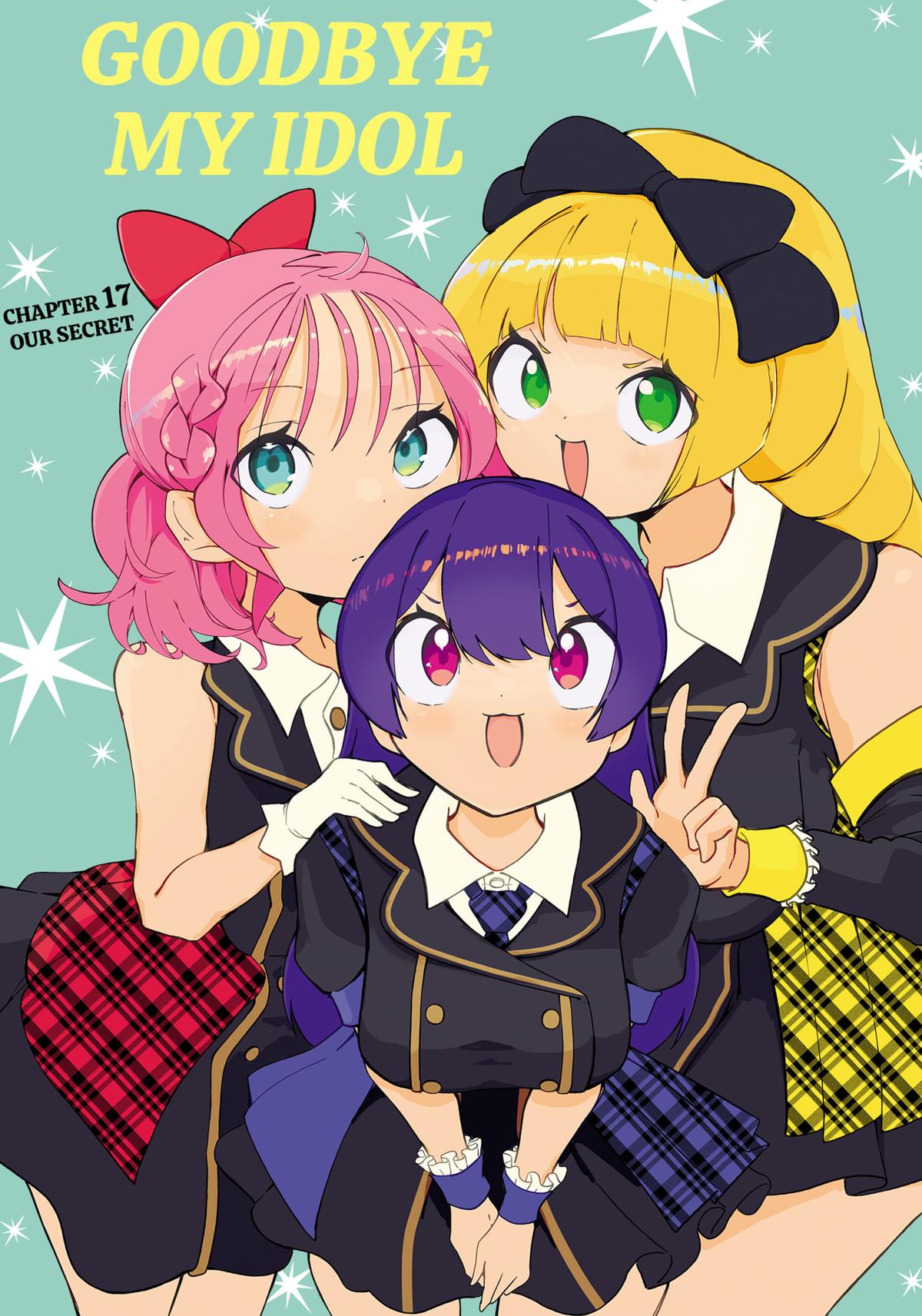 Goodbye, My Idol Chapter 17 1
