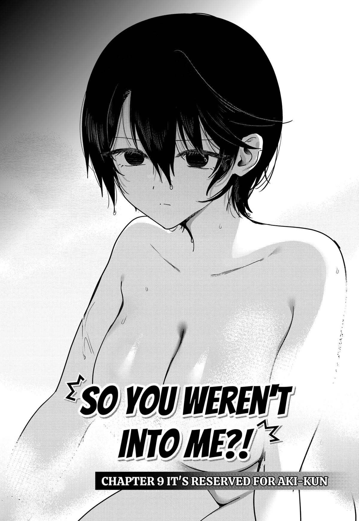 So you weren't into me?! Chapter 9 2