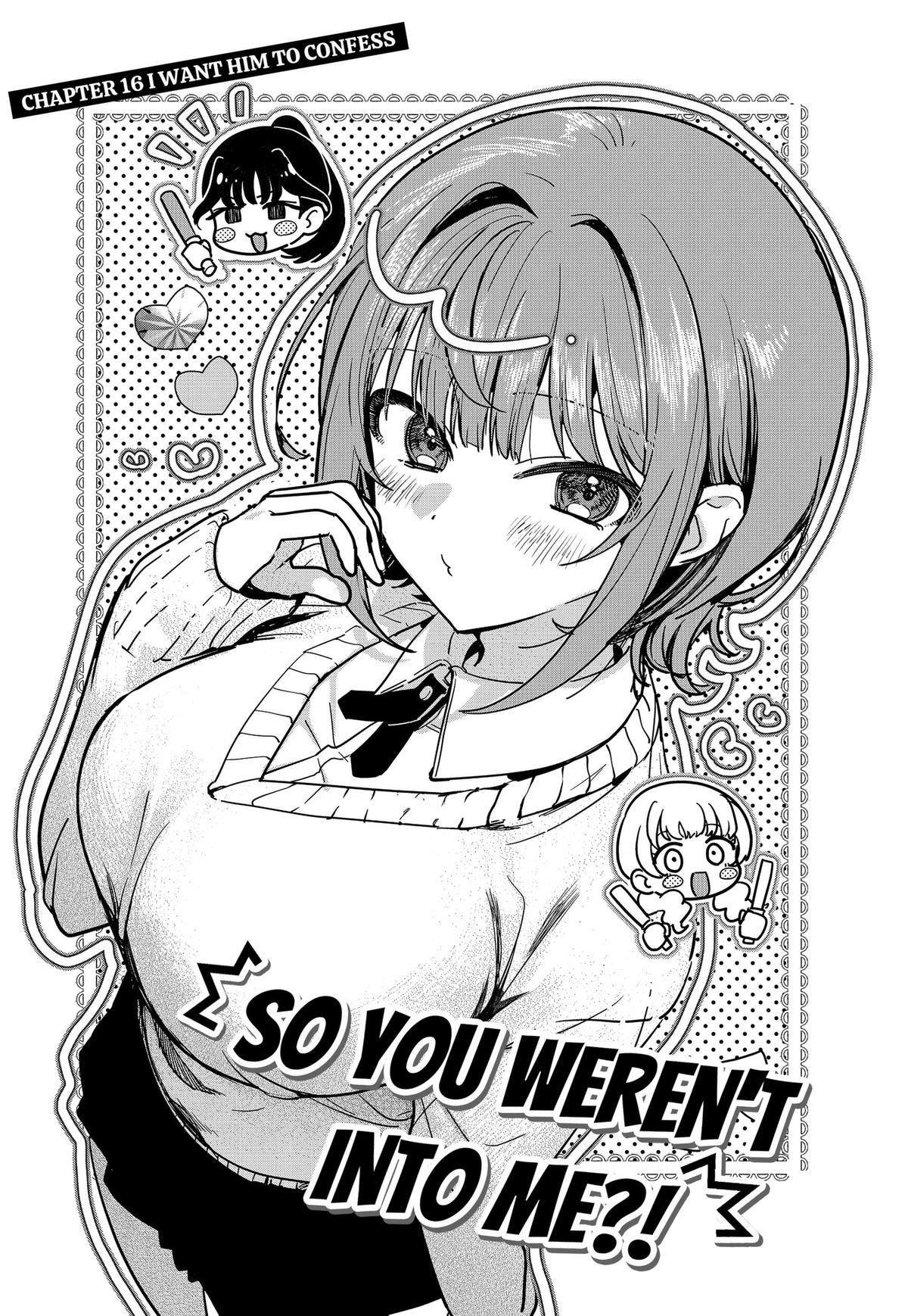 So you weren't into me?! Chapter 16 3